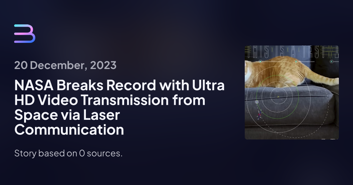 NASA Breaks Record with Ultra HD Video Transmission from Space via