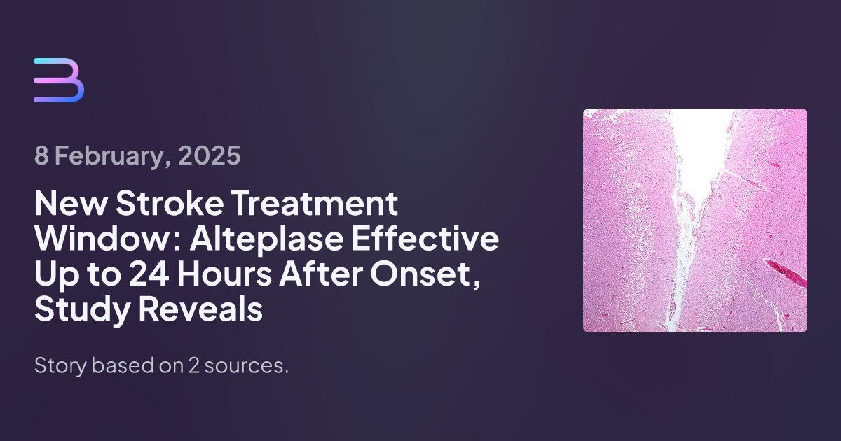 New Stroke Treatment Window: Alteplase Effective Up to 24 Hours After Onset, Study Reveals