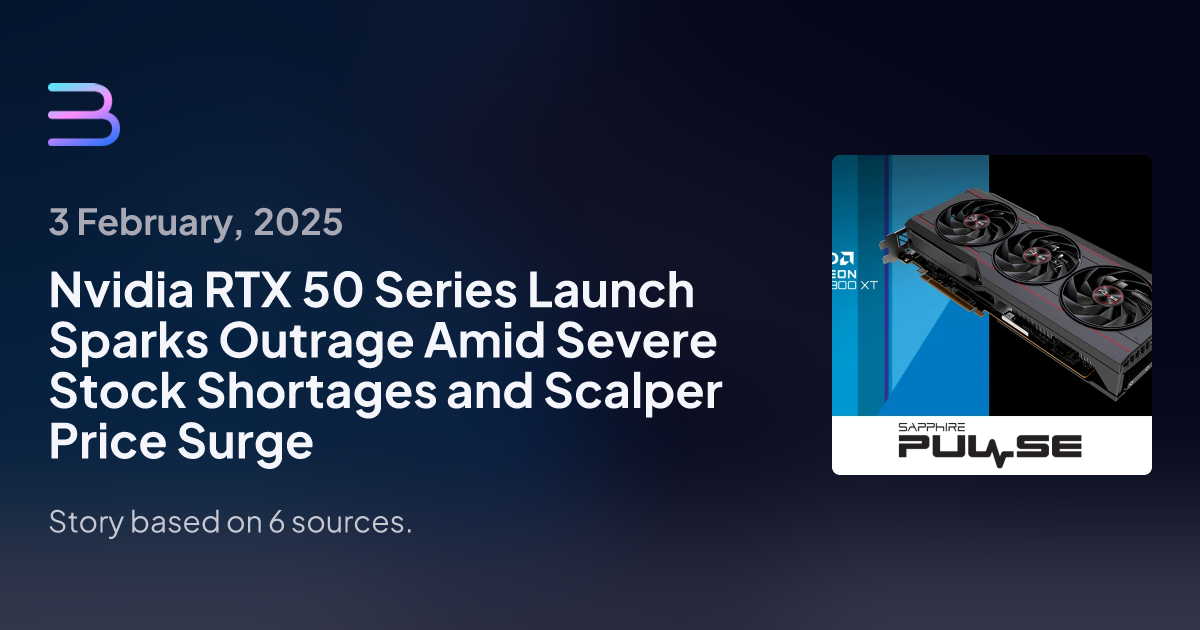 Nvidia's RTX 5090 Launch Faces Severe Shortages, Scalpers Exploit Demand as AMD Gains Ground