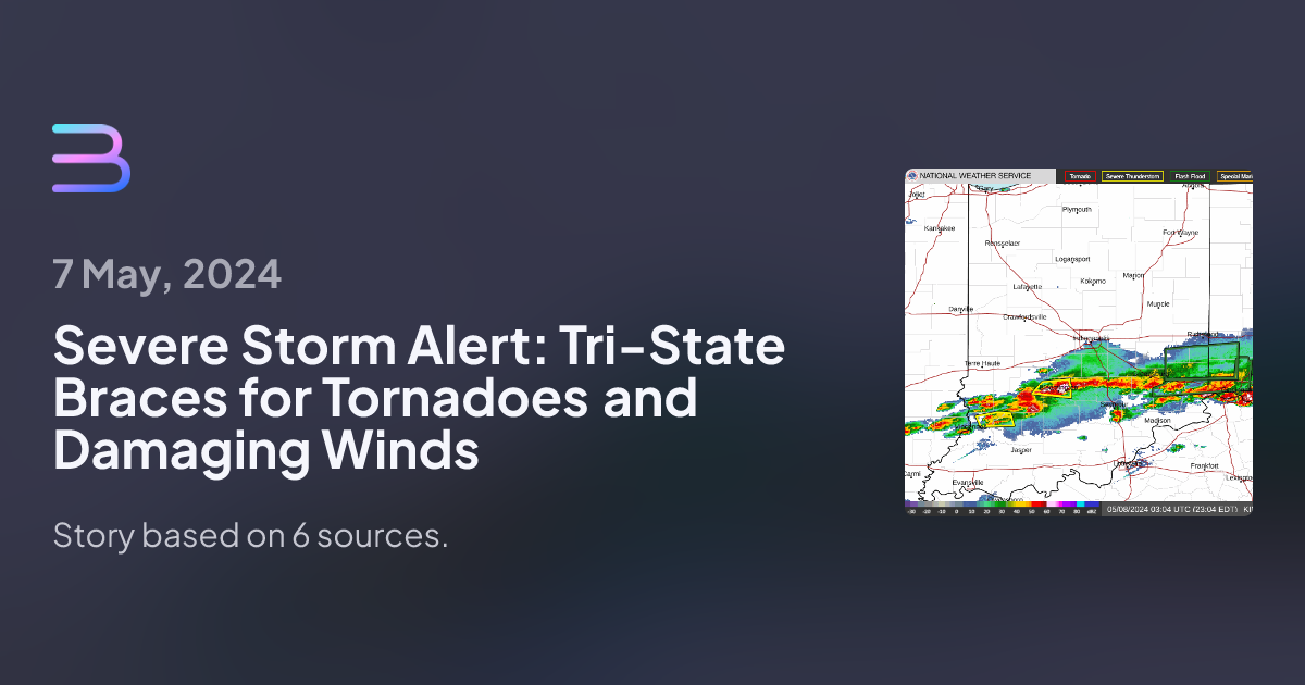 Severe Storm Alert: Tri-State Braces for Tornadoes and Damaging Winds ...