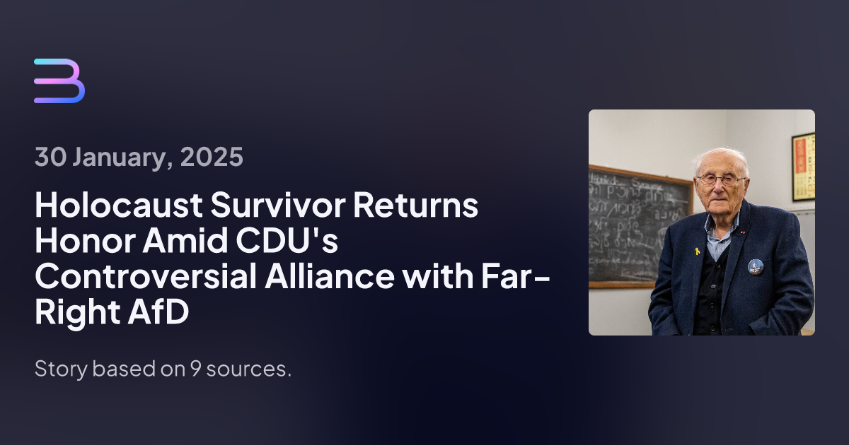 Holocaust Survivor Returns Honor Over Far-Right Migration Vote, Condemns CDU-AfD Collaboration