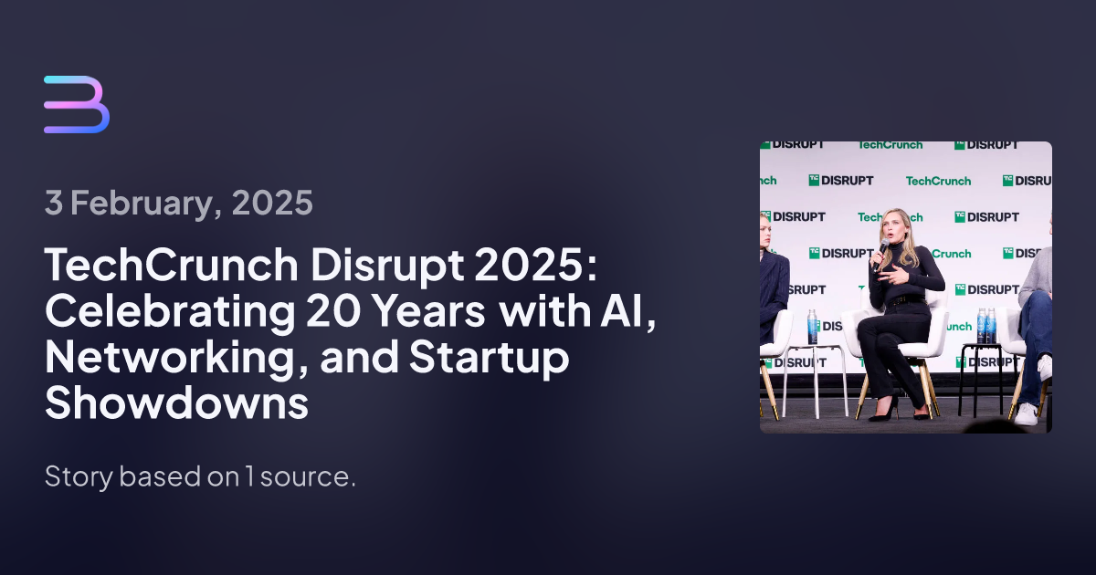 TechCrunch Disrupt 2025: Celebrating 20 Years with AI, Networking, and Startup Showdowns