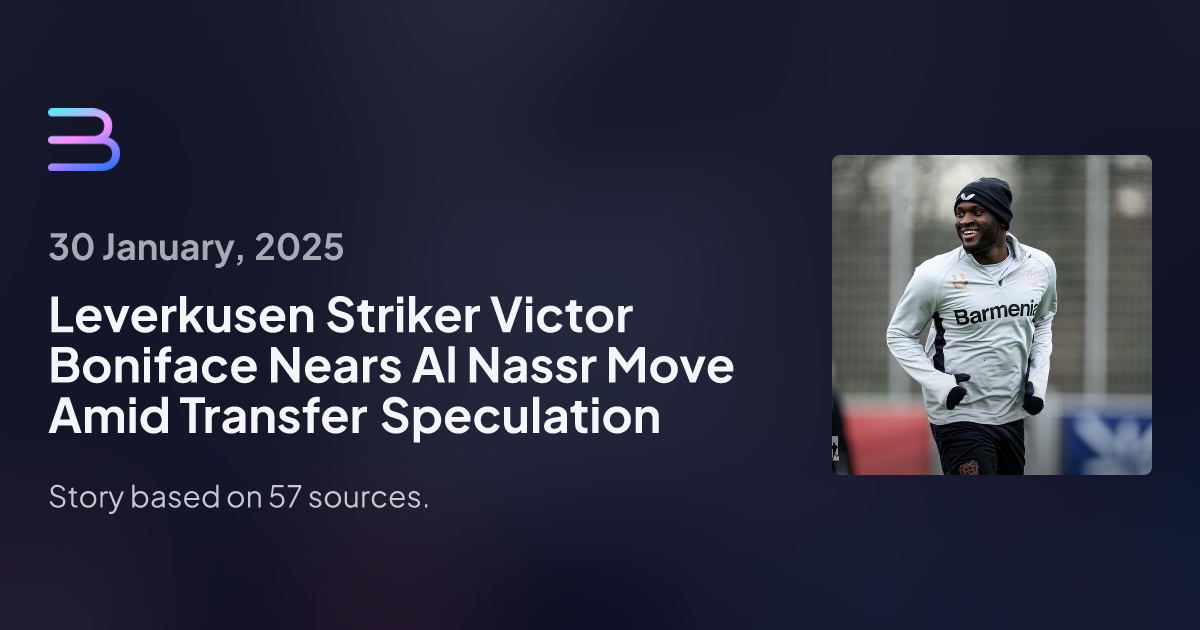 Bayer Leverkusen's Boniface Nears €60M Transfer to Al Nassr Amid Saudi Pro League Interest