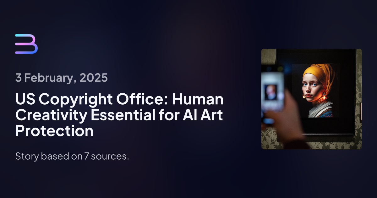 AI-Generated Work Gains Copyright Protection with Human Creative Input, Says U.S. Copyright Office